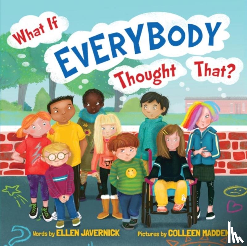 Javernick, Ellen - What If Everybody Thought That?
