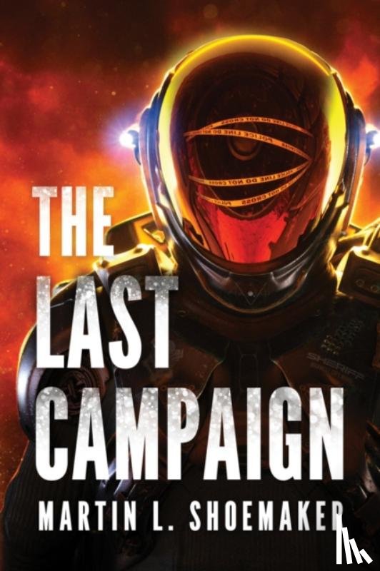 Shoemaker, Martin L. - The Last Campaign