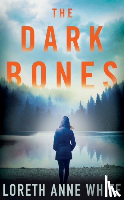White, Loreth Anne - The Dark Bones