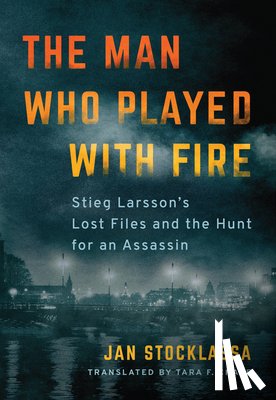 Stocklassa, Jan - The Man Who Played with Fire