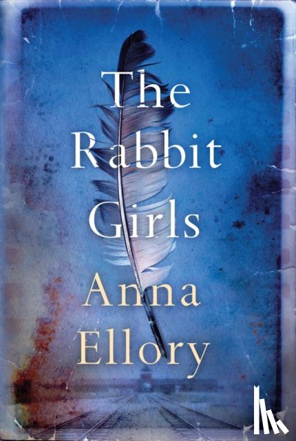 Ellory, Anna - The Rabbit Girls