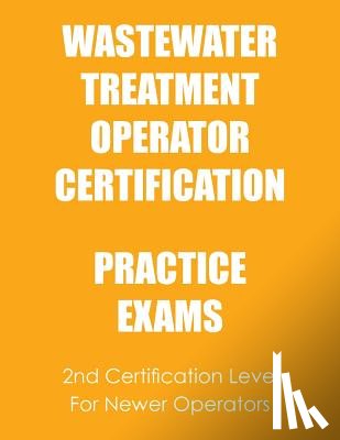 Tesh, Ken - Practice Exams: Wastewater Treatment Operator Certification