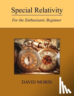 Morin, David J. - Special Relativity: For the Enthusiastic Beginner