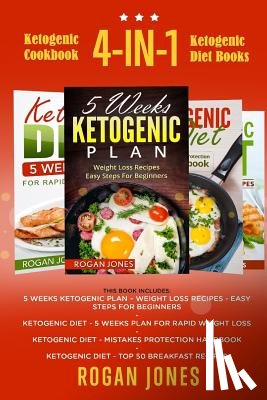 Jones, Rogan - Ketogenic Cookbook: 4-in-1 Ketogenic Diet Books