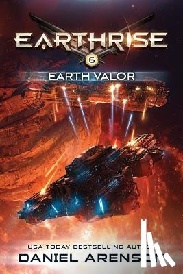 Arenson, Daniel - Earth Valor: Earthrise Book 6