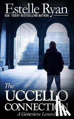 Ryan, Estelle - The Uccello Connection: A Genevieve Lenard Novel
