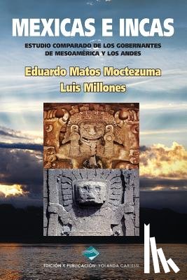 Millones, Luis - Mexicas e Incas: Estudio comparado de los gobernantes de Mesoamérica y los Andes (Black & White Version)