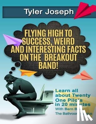 Bolo, Bolo - Tyler Joseph: Flying High to Success, Weird and Interesting Facts on Twenty One Pilots Singer!