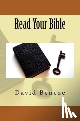 Beneze, David E. - Read Your Bible