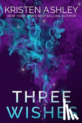 Ashley, Kristen - Three Wishes