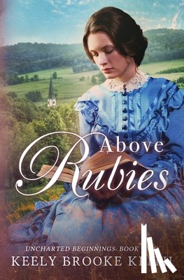 Keith, Keely Brooke - Above Rubies