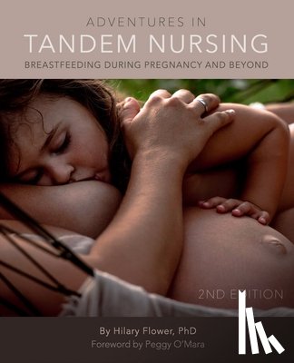 Flower, Hilary - Adventures in Tandem Nursing
