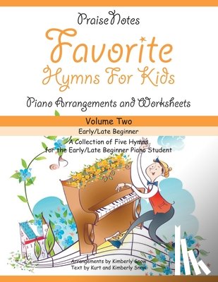 Snow, Kurt Alan, Snow, Kimberly Rene - Favorite Hymns for Kids (Volume 2)