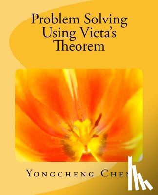 Chen, Yongcheng - Problem Solving Using Vieta's Theorem