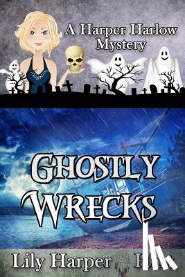 Hart, Lily Harper - Ghostly Wrecks