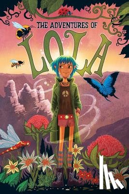 Phillips, Craig - The Adventures of Lola: Books for kids: A Magical Illustrated Fairy Tale with Morals, Set in the Blue Mountains Australia - Environmental Values, Self