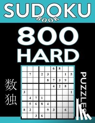 Book, Sudoku - Sudoku Book 800 Hard Puzzles: Sudoku Puzzle Book With Only One Level of Difficulty