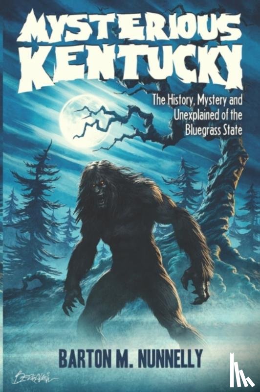 Nunnelly, Barton M - Mysterious Kentucky Vol. 1