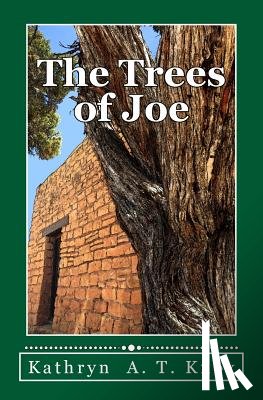 Knox, Kathryn a. T. - The Trees of Joe