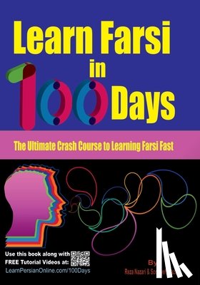 Nazari, Somayeh, Nazari, Reza - Learn Farsi in 100 Days