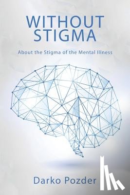 Pozder, Darko - Without Stigma
