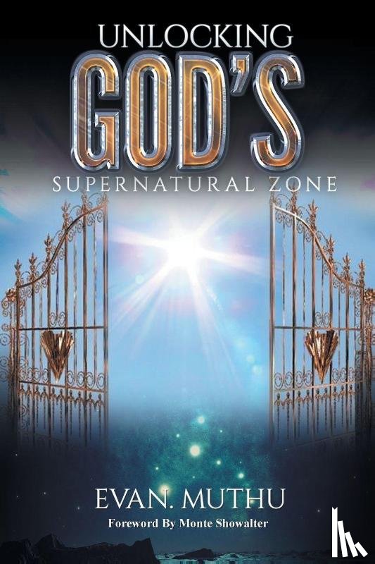 Evan Muthu - Unlocking God's Supernatural Zone