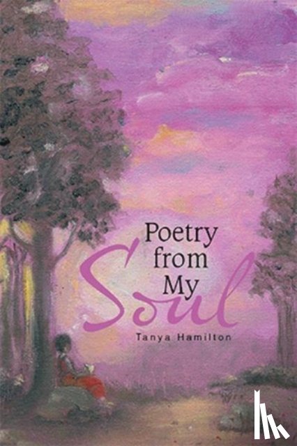 Hamilton, Tanya - Poetry from My Soul