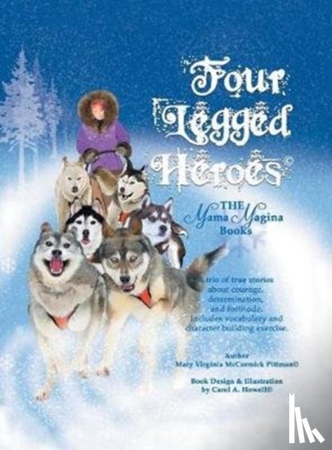 Pittman, Mary Virginia McCormick - Four Legged Heroes