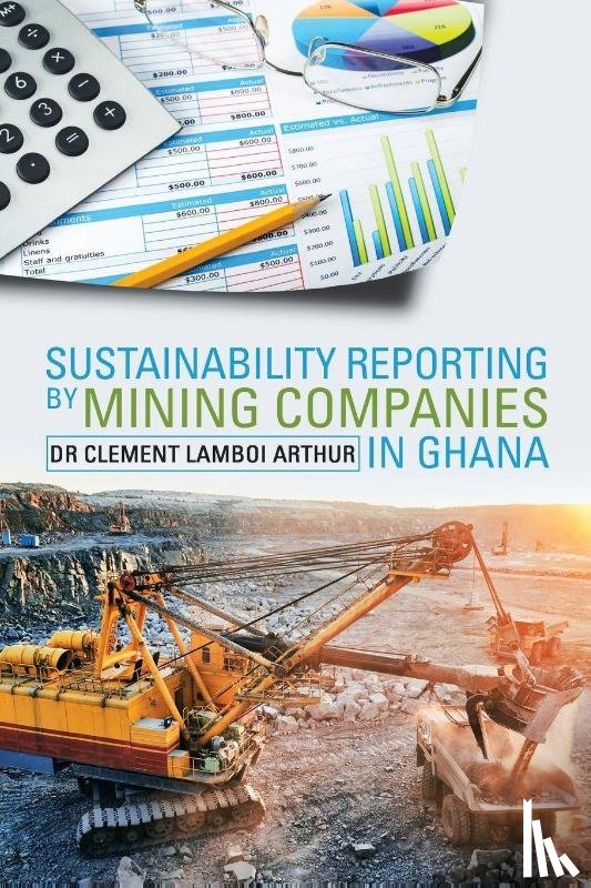 Arthur, Clement Lamboi - Sustainability Reporting by Mining Companies in Ghana