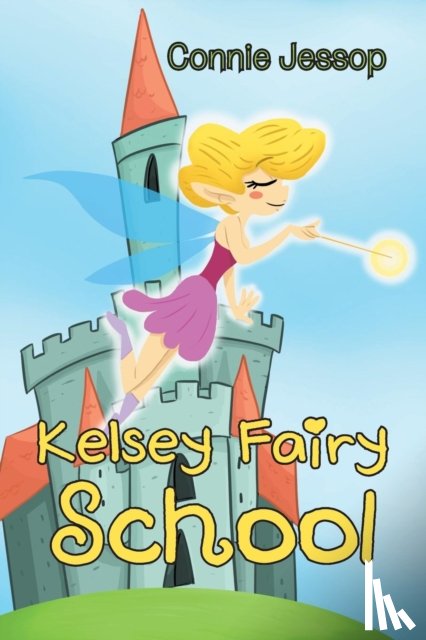 Jessop, Connie - Kelsey Fairy School