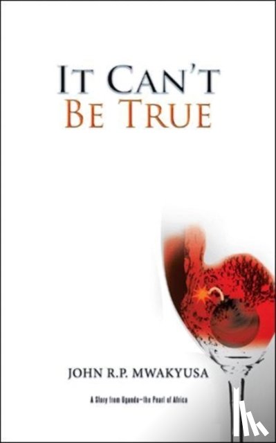 Mwakyusa, John R P - It Can't Be True