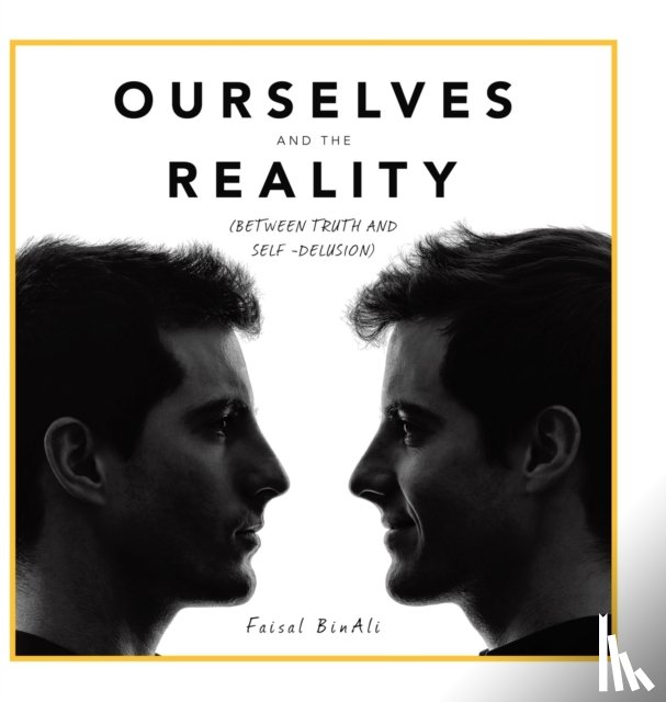 Binali, Faisal - Ourselves and the Reality