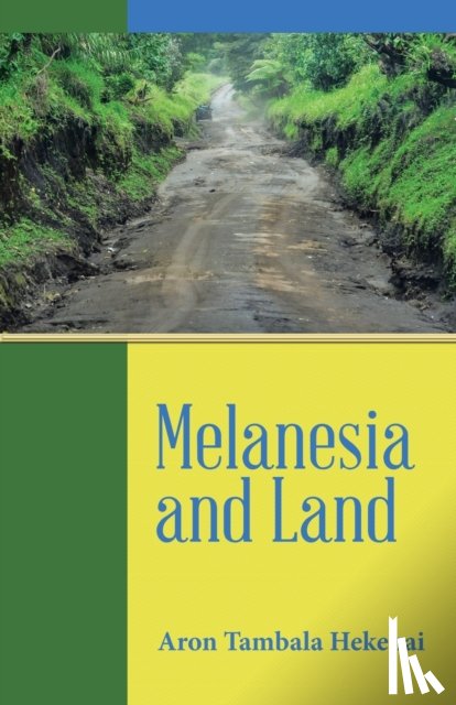Hekenai, Aron Tambala - Melanesia and Land