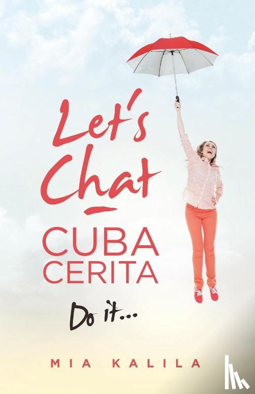 Kalila, Mia - Let's Chat - Cuba Cerita