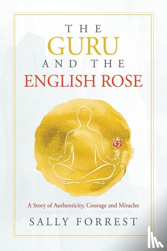 Forrest, Sally - The Guru and the English Rose