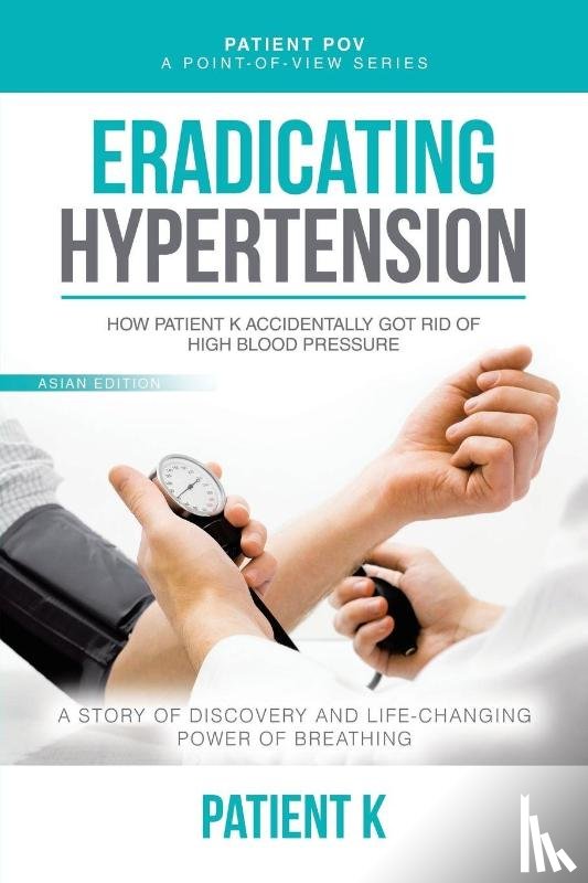 Patient K - Eradicating Hypertension