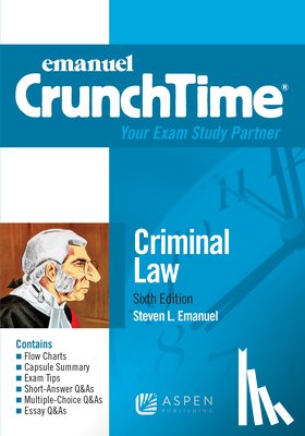 Emanuel, Steven L. - Emanuel Crunchtime for Criminal Law