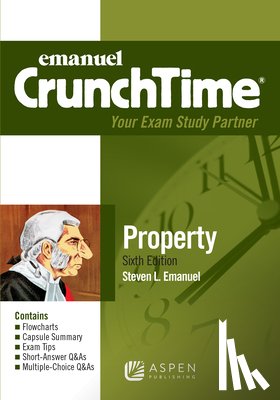 Emanuel, Steven L. - Emanuel Crunchtime for Property
