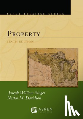 Singer, Joseph William - Aspen Treatise for Property