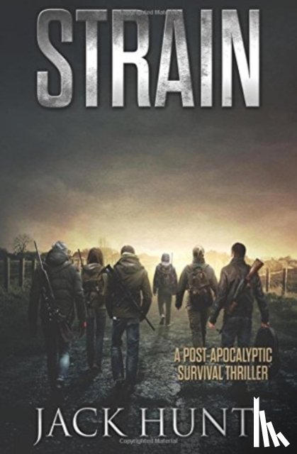 Hunt, Jack - STRAIN - A POST-APOCALYPTIC SU