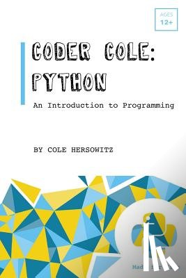 Hersowitz, Cole - Coder Cole: Python