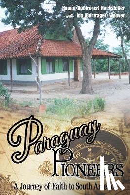 Weaver, Ida Bontrager - Paraguay Pioneers