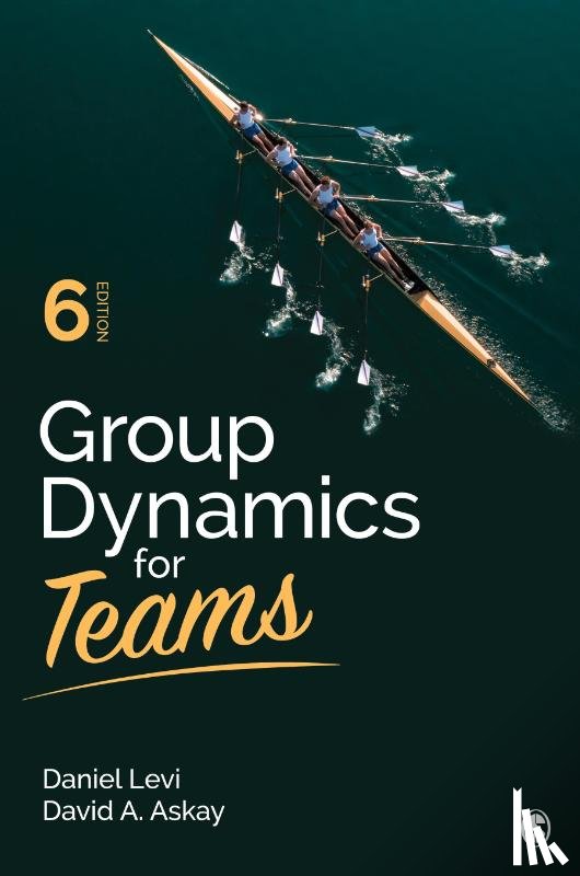 Levi, Daniel, Askay, David A. - Group Dynamics for Teams