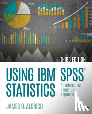 Aldrich - Using IBM® SPSS® Statistics: An Interactive Hands-On Approach