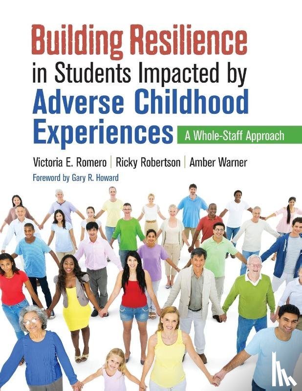 Romero, Victoria E., Robertson, Ricky, Warner, Amber N. - Building Resilience in Students Impacted by Adverse Childhood Experiences