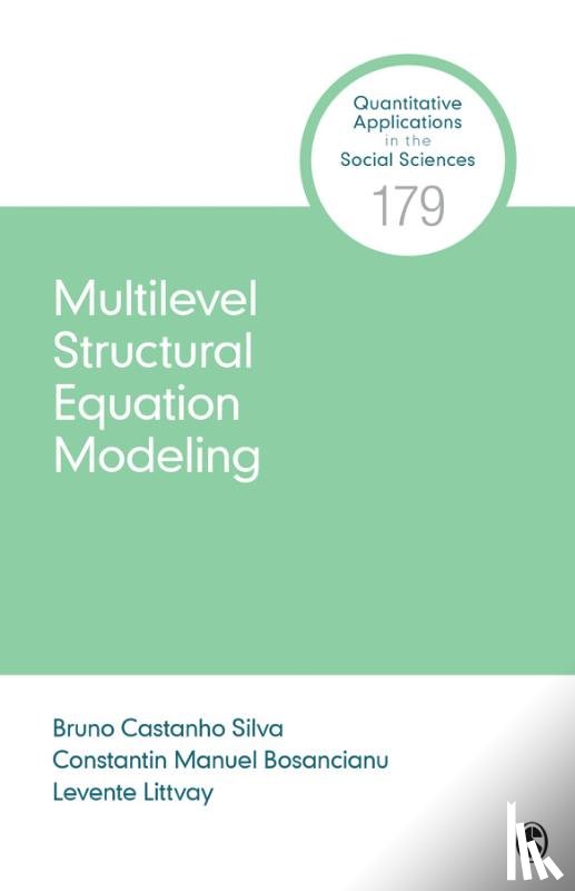 Silva, Bruno Castanho, Bosancianu, Constantin Manuel, Littvay, Levente - Multilevel Structural Equation Modeling