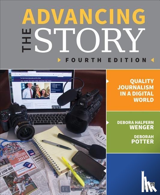 Wenger - Advancing the Story: Quality Journalism in a Digital World