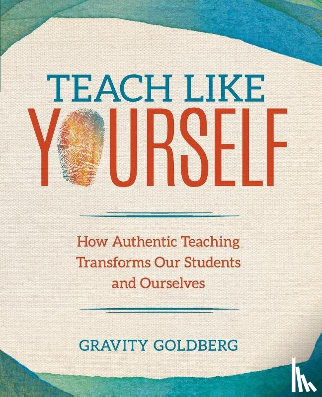 Goldberg - Teach Like Yourself