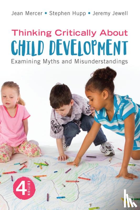 Mercer, Jean A., Hupp, Stephen, Jewell, Jeremy D. - Thinking Critically About Child Development