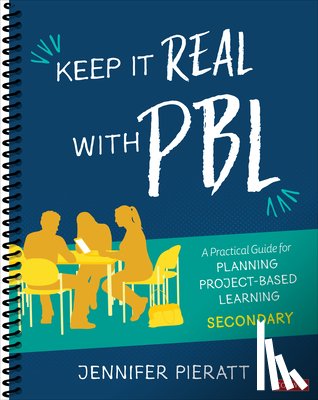 Pieratt, Jennifer R. - Keep It Real With PBL, Secondary